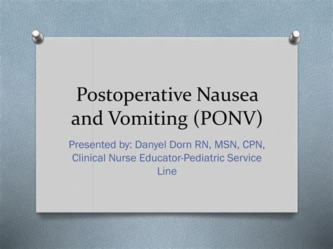 ponbv|Postoperative nausea and vomiting .